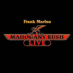 Frank Marino And Mahogany Rush : Live